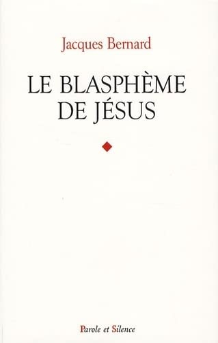 BLASPHEME DE JESUS, de Jacques Bernard | portada del libro