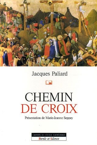 CHEMIN DE CROIX, de Jacques Paliard | portada del libro