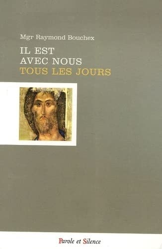 IL EST AVEC NOUS TOUS LES JOURS, de Raymond Bouchex | portada del libro