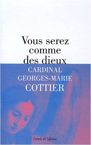 VOUS SEREZ COMME DES DIEUX, de Georges Cottier | portada del libro