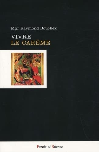 VIVRE LE CAREME, de Raymond Bouchex | portada del libro