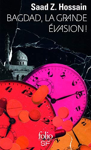 BAGDAD LA GRANDE EVASION, de Saad Z. Hossain | portada del libro