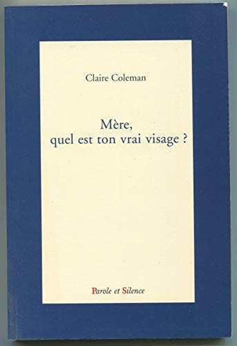 MERE QUEL EST TON VRAI VISAGE, de Claire Coleman | portada del libro