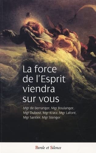 FORCE DE L'ESPRIT VIENDRA SUR VOUS LA, de Olivier de Berranger | portada del libro