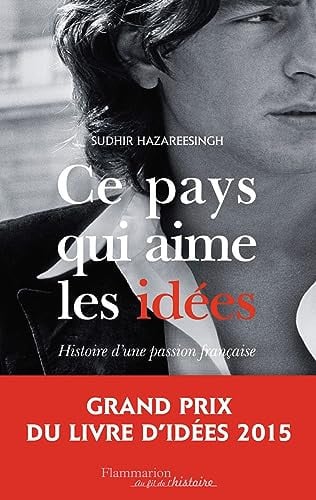 E PAYS QUI AIME LES IDEES, de HAZAREESINGH SUDHIR | portada del libro