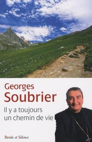 IL Y A TOUJOURS UN CHEMIN DE VIE, de Georges Soubrier | portada del libro