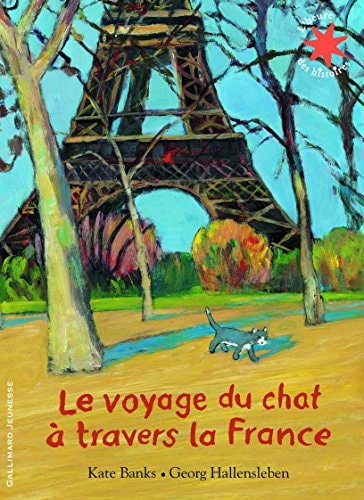 LE VOYAGE DU CHAT A TRAVERS LA FRANCE, de Kate Banks | portada del libro