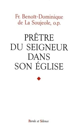 PRETRE DU SEIGNEUR DANS SON EGLISE, de Benoît-Dominique de La Soujeole | portada del libro