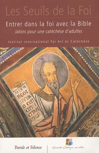 ENTRER DANS LA FOI AVEC LA BIBLE, de Catherine Le Peltier | portada del libro