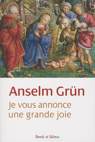 JE VOUS ANNONCE UNE GRANDE JOIE, de Anselm Grün | portada del libro