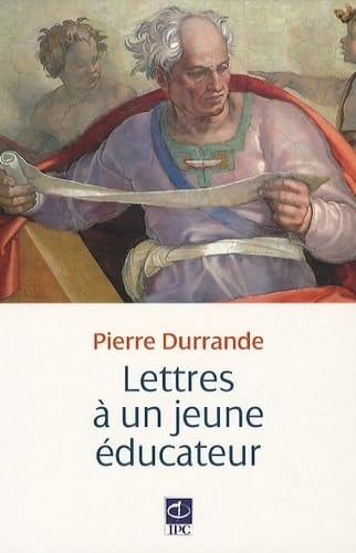 LETTRES A UN JEUNE EDUCATEUR, de Pierre Durrande | portada del libro
