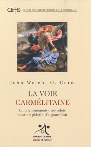VOIE CARMELITAINE LA, de John Welch | portada del libro