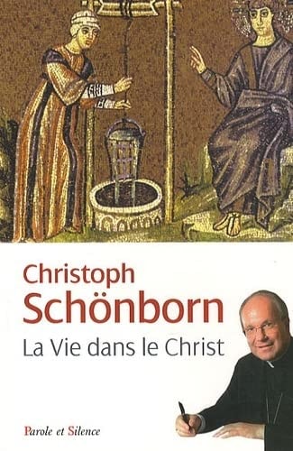 VIE DANS LE CHRIST, de Christoph Schönborn | portada del libro