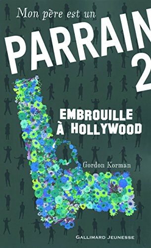 MON PERE EST UN PARRAIN T2, de Gordon Korman | portada del libro