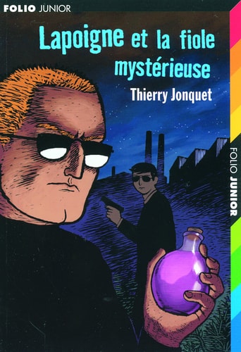 LAPOIGNE ET LA FIOLE MYSTERIEUSE, de Thierry Jonquet | portada del libro