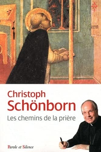 CHEMINS DE LA PRIERE LES, de Christoph Schönborn | portada del libro