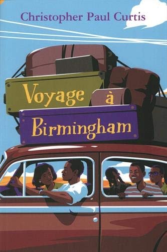 OYAGE A BIRMINGHAM 1963, de Christopher Paul Curtis | portada del libro