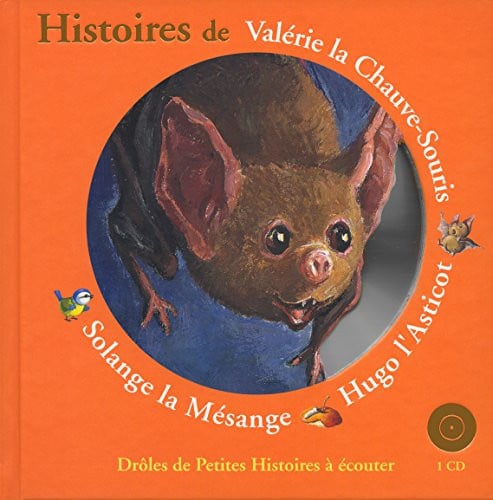 HISTOIRES DE VALERIE LA CHAUVE-SOURIS HUGO L'ASTICOT SOLANGE, de KRINGS | portada del libro
