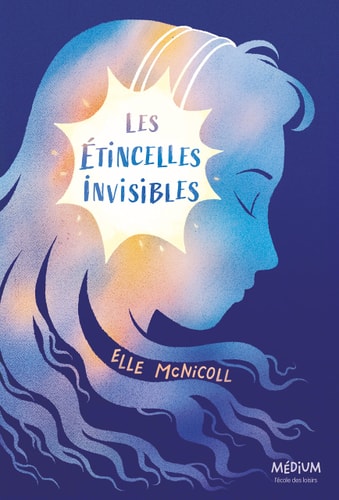 ES ETINCELLES INVISIBLES, de Elle McNicoll | portada del libro