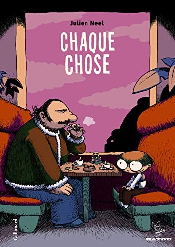 CHAQUE CHOSE, de Julien Neel | portada del libro