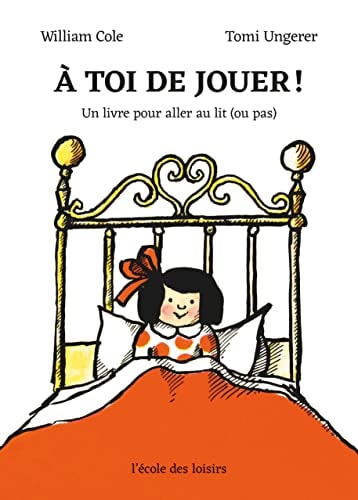 A TOI DE JOUER ! - UN LIVRE POUR ALLER AU LIT, de William Cole | portada del libro