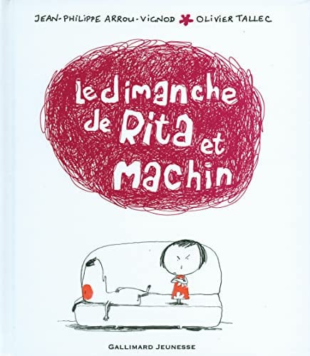 Le dimanche de Rita et Machin, de ARROU-VIGNOD | portada del libro