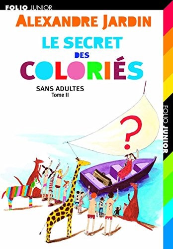 LE SECRET DES COLORIES, de Alexandre Jardin | portada del libro