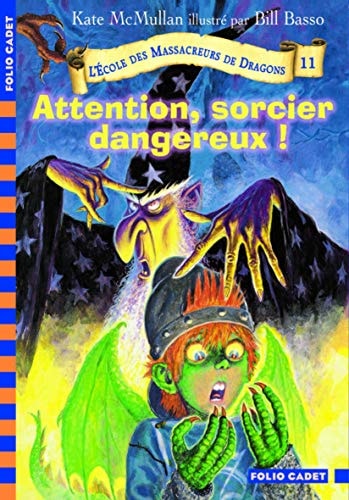 ATTENTION SORCIER DANGEREUX, de Kate McMullan | portada del libro