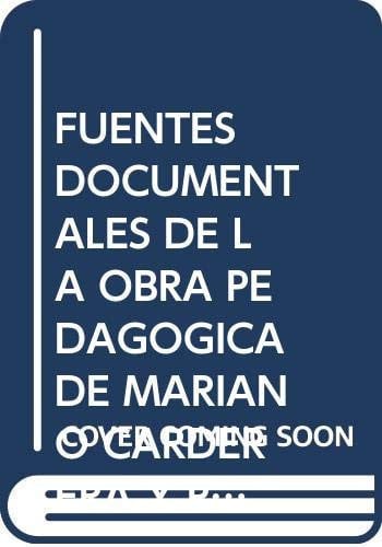 Fuentes documentales de la obra pedagógica de Mariano Carderera y Potó, de Vicén Ferrando | portada del libro