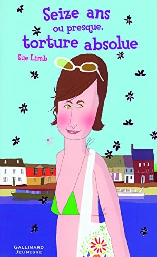 16 ANS OU PRESQUE TORUTE ABSOLUE, de Sue Limb | portada del libro
