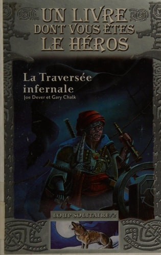 LOUP SOLITAIRE 2 LA TRAVERSEE INFERNALE, de JOE DEVER | portada del libro