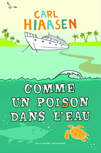 COMME UN POISON DANS L'EAU, de Carl Hiaasen | portada del libro
