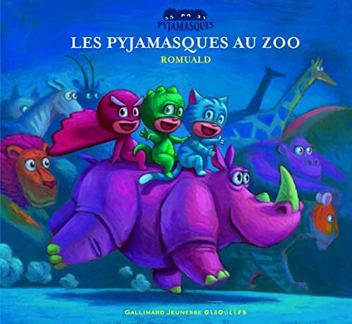 Les Pyjamasques Au Zoo, de ROMUALD | portada del libro