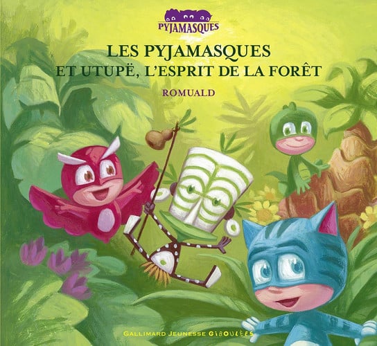 LES PYJAMASQUES ET UTUPE L'ESPRIT DE LA FORET, de ROMUALD | portada del libro