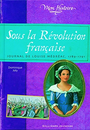 SOUS LA REVOLUTION FRANCAISE, de Dominique Joly | portada del libro