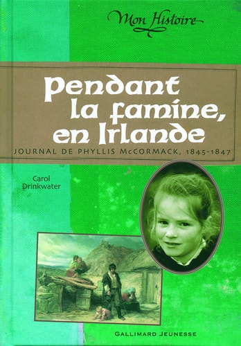 PENDANT LA FAMINE EN IRLANDE, de Carol Drinkwater | portada del libro