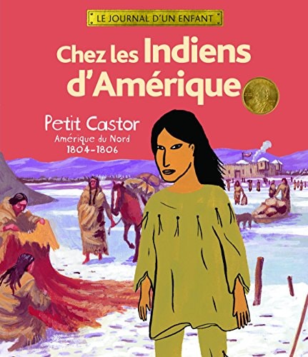 CHEZ LES INDIENS D'AMERIQUE, de Annick Foucrier | portada del libro
