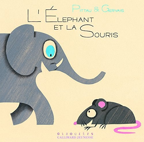 L'ELEPHANT ET LA SOURIS, de PITTAU#GERVAIS | portada del libro