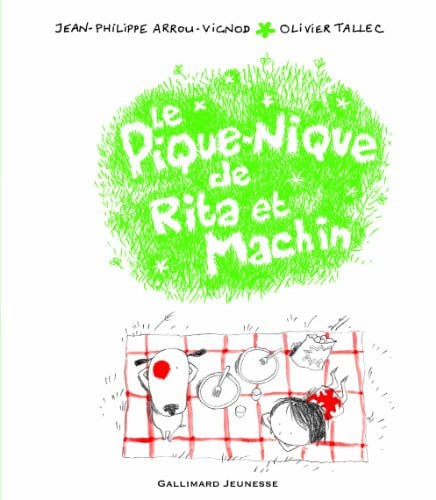 Le Pique-Nique de Rita Et Machin, de ARROU-VIGNOD | portada del libro
