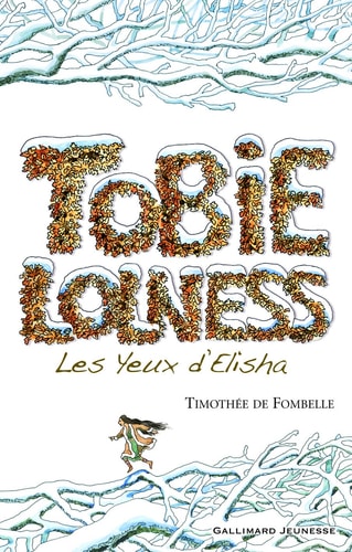 YEUX D'ELISHA TOBIE LOLNESS TOMO 2, de Timothée de Fombelle | portada del libro