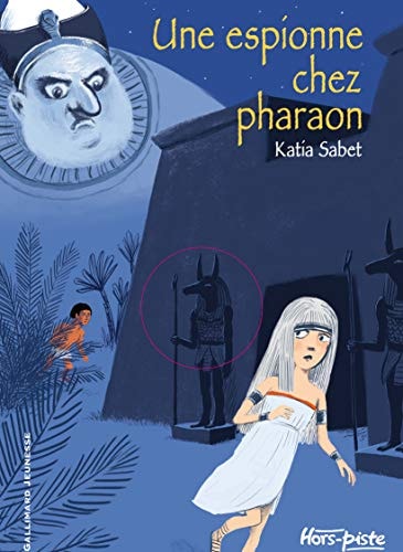UNE ESPIONNE CHEZ PHARAON, de Katia Sabet | portada del libro