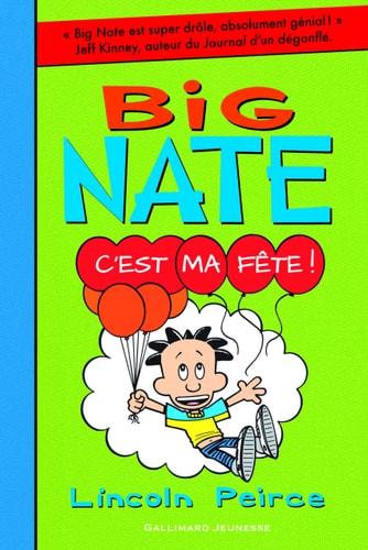BIG NATE C'EST MA FETE!, de Lincoln Peirce | portada del libro