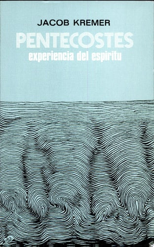 Pentecostés, experiencia del Esp¡ritu, de Jacob Kremer | portada del libro