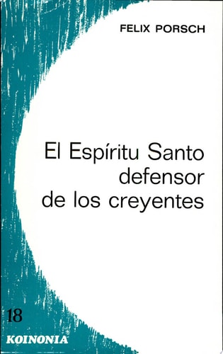 El Esp¡ritu Santo, defensor de los creyentes, de Felix Porsch | portada del libro