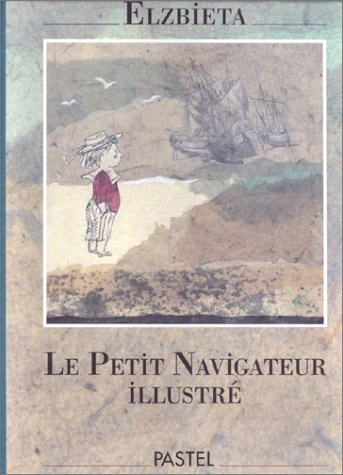 E PETIT NAVIGATEUR ILLUSTRE, de Elzbieta | portada del libro