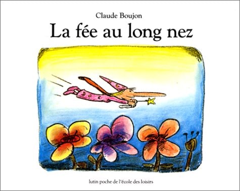 A FEE AU LONG NEZ, de Claude Boujon | portada del libro