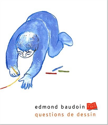 QUESTIONS DE DESSIN, de Edmond Baudoin | portada del libro
