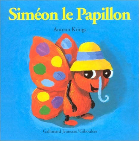 SIMEON LE PAPILLON, de KRINGS | portada del libro