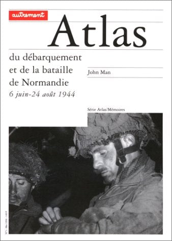 ATLAS DU DEBARQUEMENT ET DE LA BATAILLE, de John Man | portada del libro