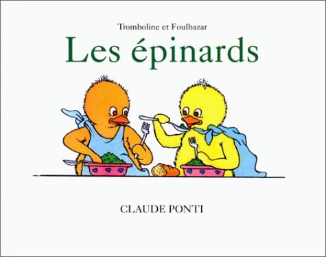 ROMBOLINE ET FOULBAZAR LES EPINARDS, de Claude Ponti | portada del libro
